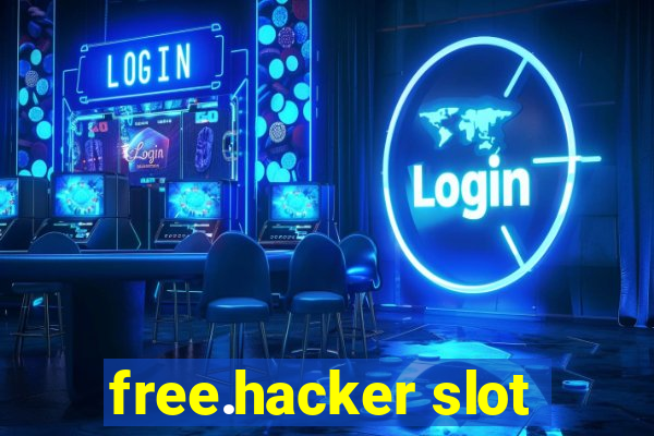 free.hacker slot