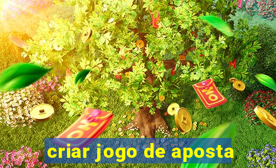 criar jogo de aposta