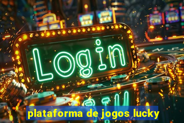 plataforma de jogos lucky