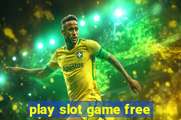 play slot game free