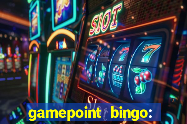 gamepoint bingo: jogo de bingo