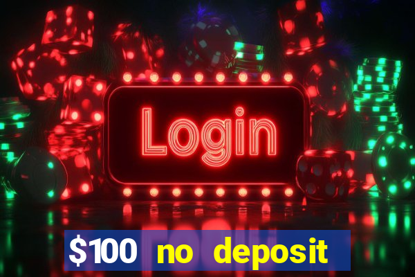 $100 no deposit mobile casino