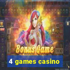 4 games casino