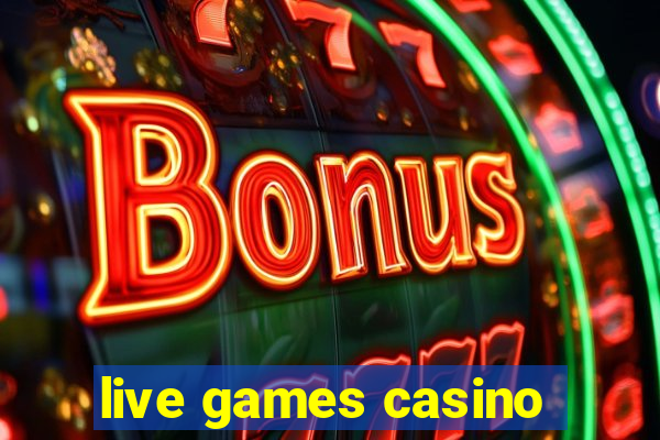 live games casino