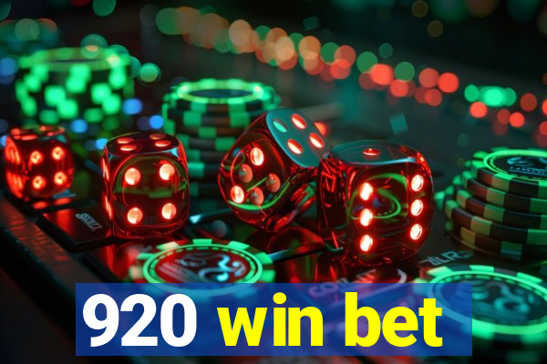 920 win bet