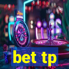 bet tp