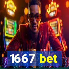 1667 bet