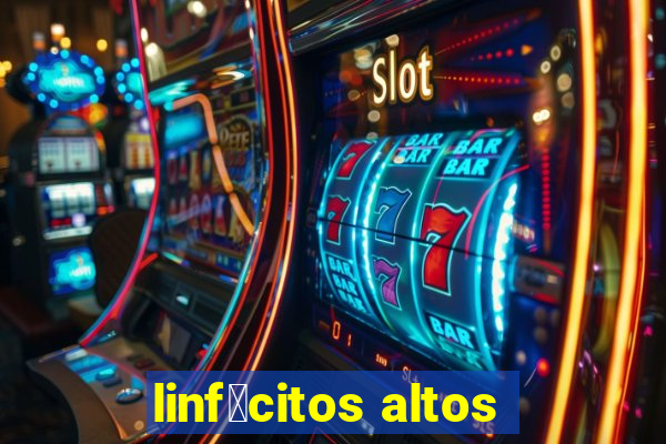 linf贸citos altos