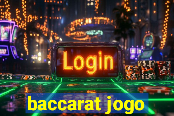 baccarat jogo