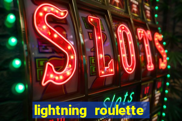 lightning roulette como jogar