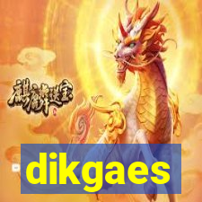 dikgaes