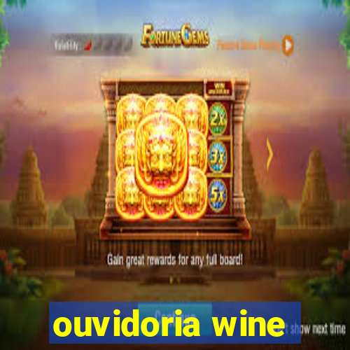 ouvidoria wine