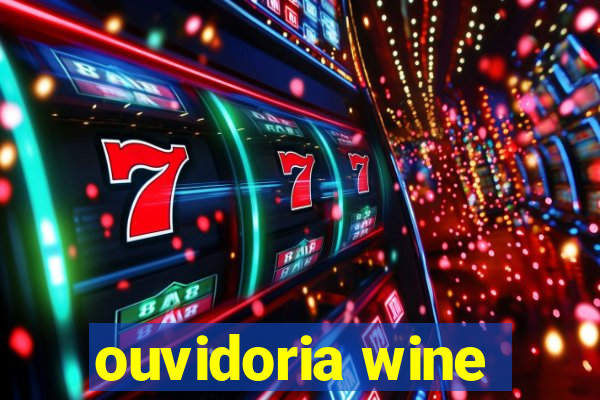 ouvidoria wine