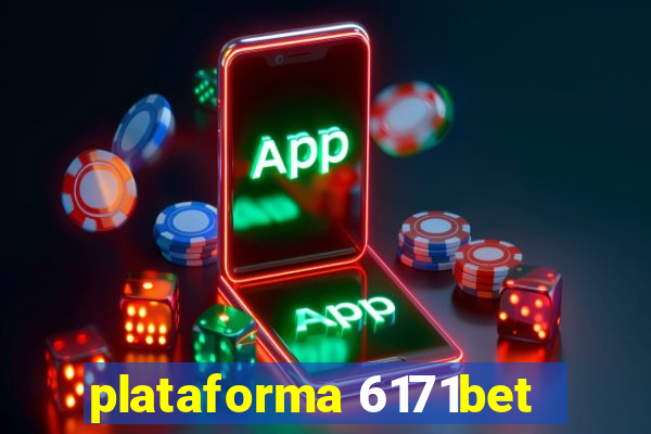 plataforma 6171bet