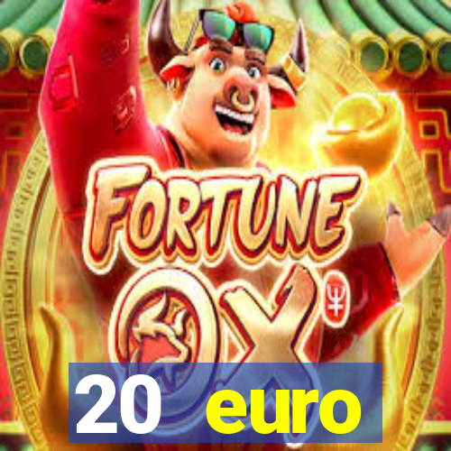 20 euro startguthaben casino