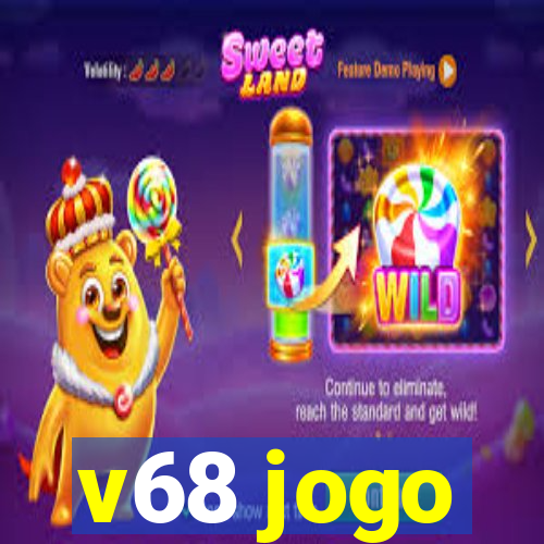 v68 jogo