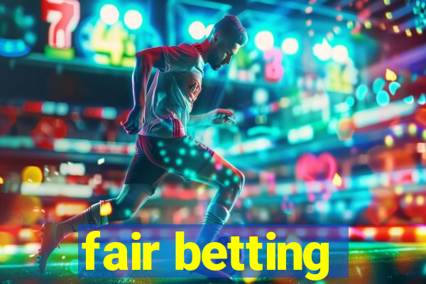 fair betting