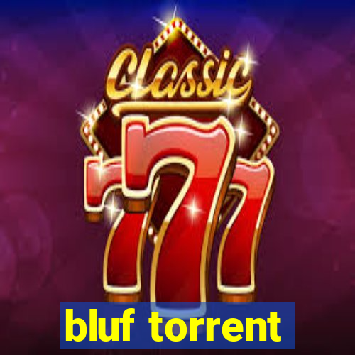 bluf torrent