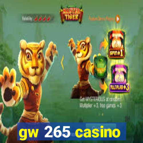 gw 265 casino