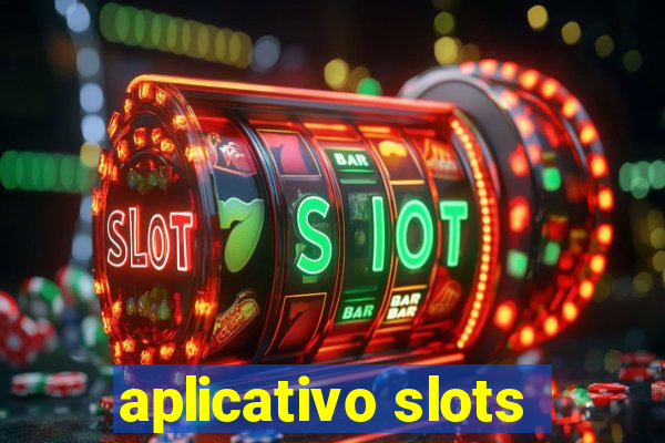 aplicativo slots