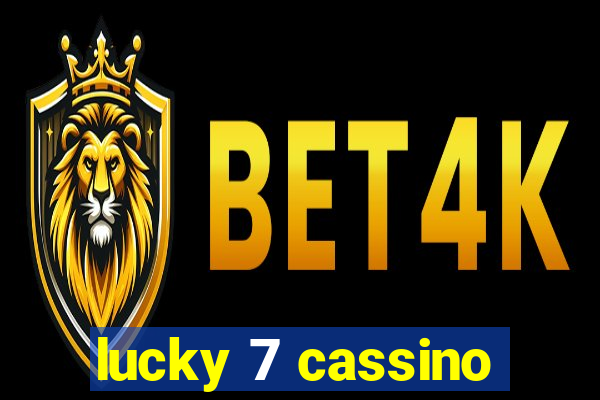 lucky 7 cassino