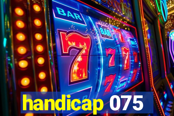 handicap 075