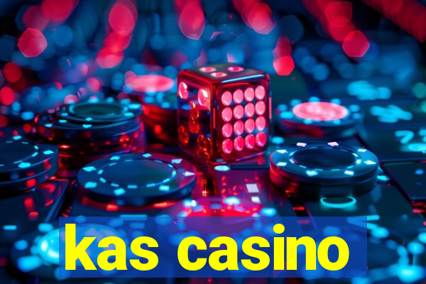 kas casino