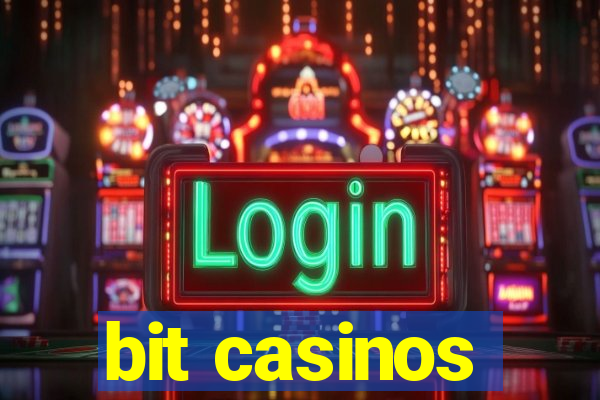 bit casinos