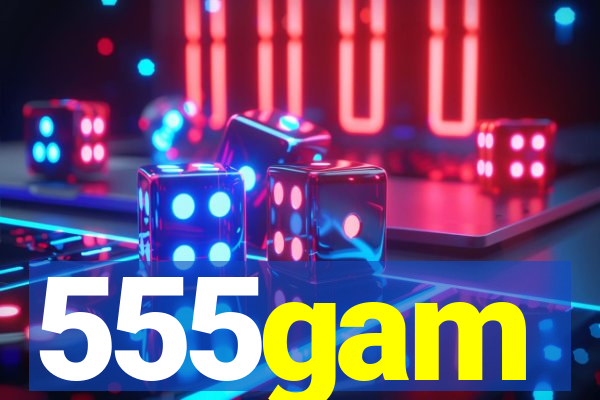 555gam