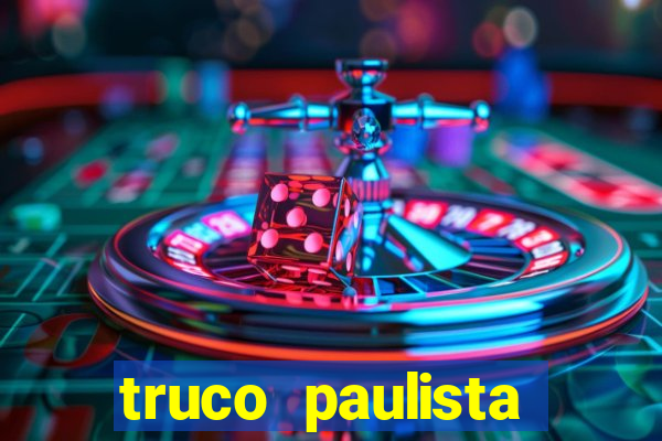 truco paulista passo a passo