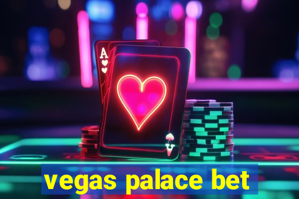 vegas palace bet