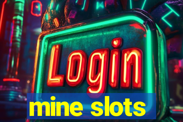 mine slots