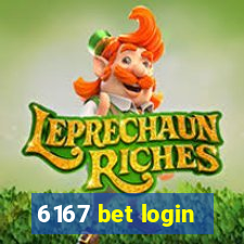 6167 bet login