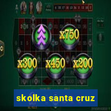 skolka santa cruz