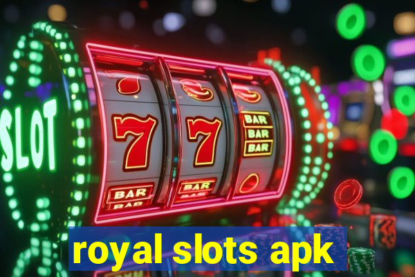 royal slots apk