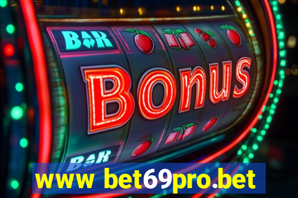 www bet69pro.bet