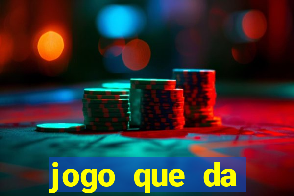 jogo que da dinheiro gratis