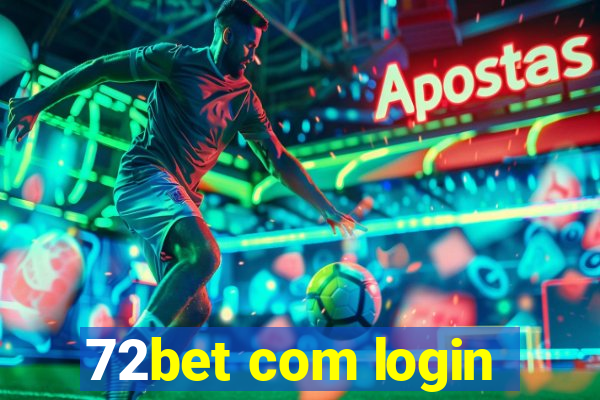 72bet com login