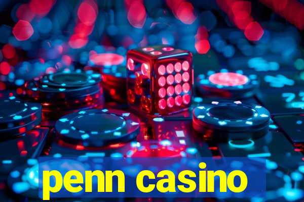 penn casino