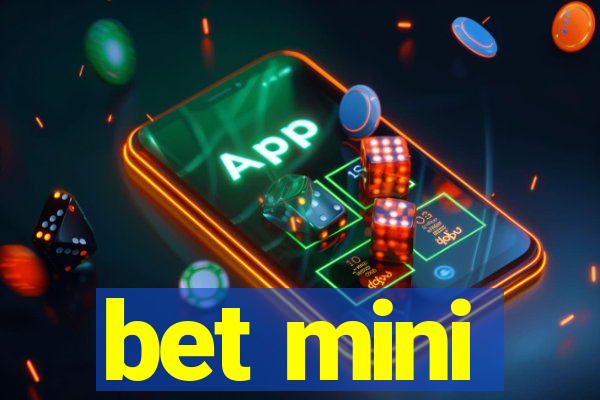 bet mini