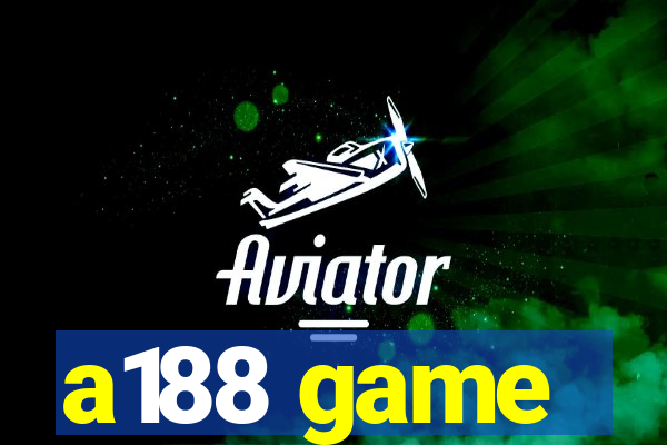 a188 game