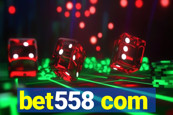 bet558 com