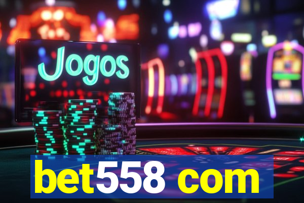 bet558 com