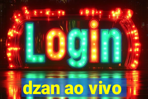 dzan ao vivo