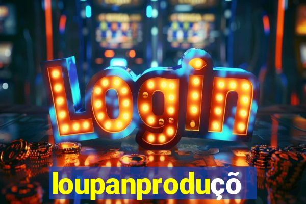 loupanproduções