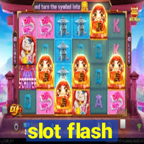 slot flash