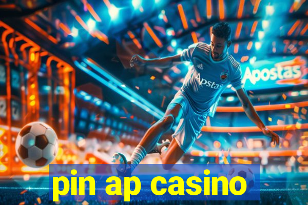 pin ap casino