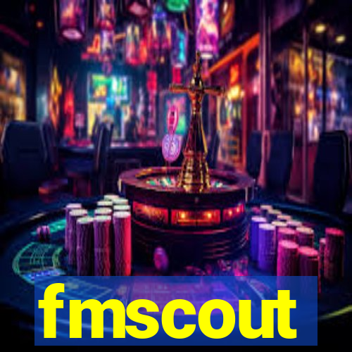 fmscout