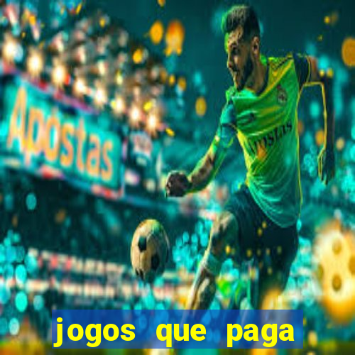 jogos que paga para jogar