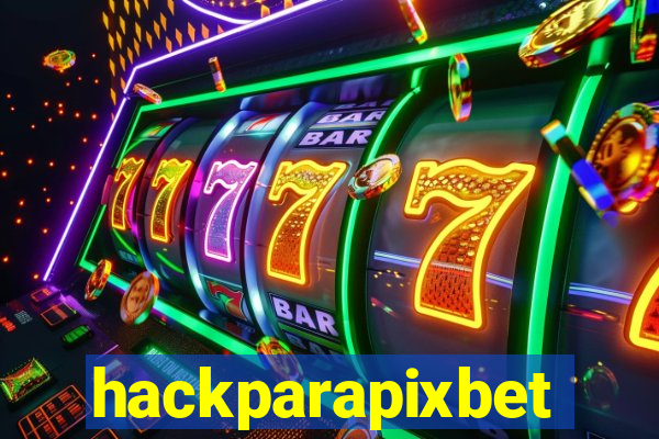 hackparapixbet